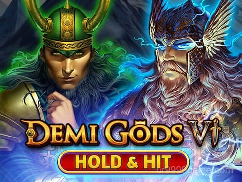 Demi Gods VI - Hold and Hit